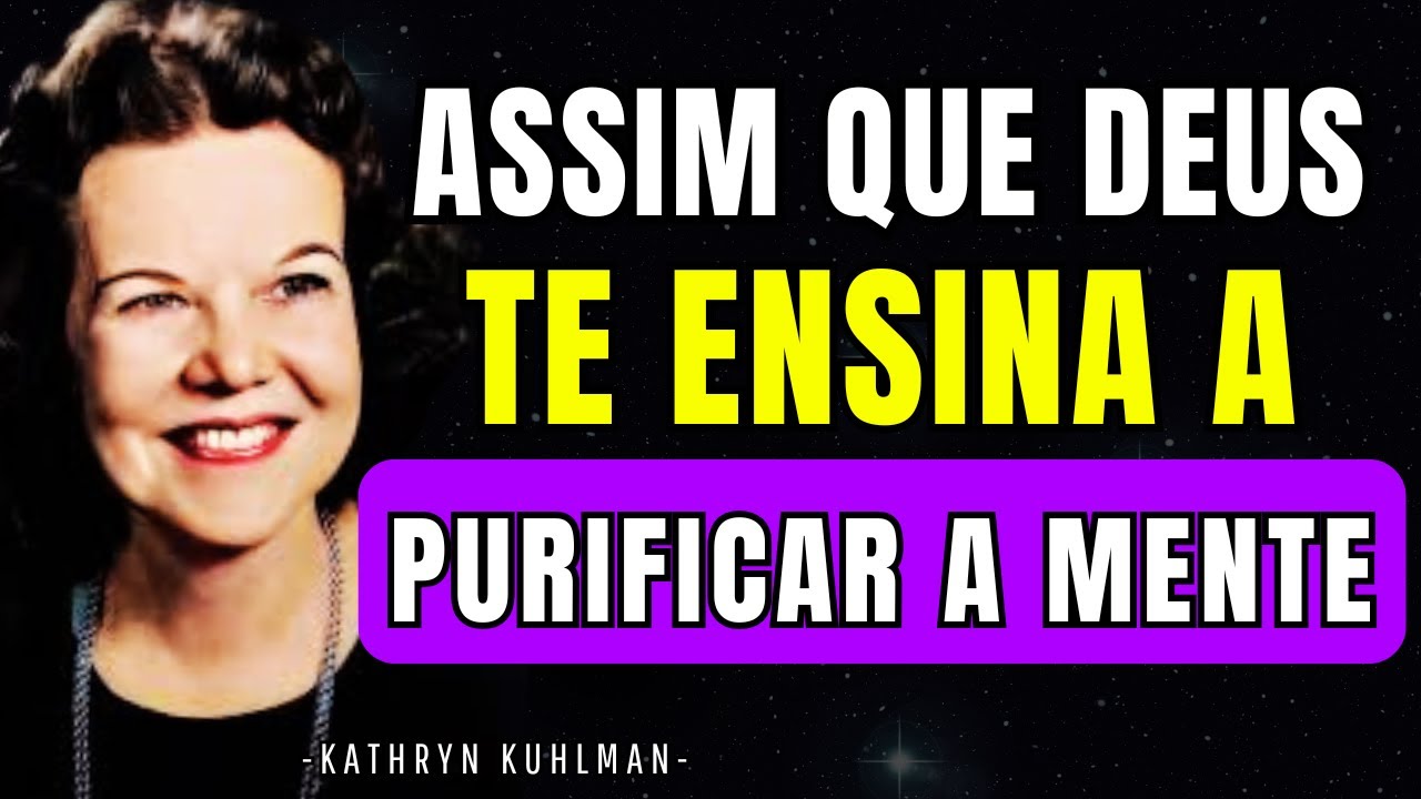 COMO DEUS LIMPA SUA MENTE PARA VOCÊ PROSSEGUIR | Kathryn Kuhlman