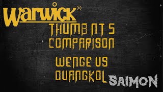 Warwick Thumb NT 5 comparison - wenge vs ovangkol