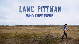 Lane Pittman - Who They Were (Official Audio) Wealth