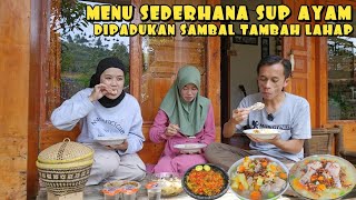 SIAPKAN NASI HANGAT.. MENU SUP AYAM SAMBAL HOT JELETOT BIKIN GAGAL DIET | MANGPEP VLOG