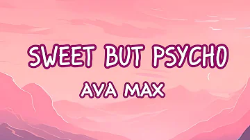 Sweet but Psycho-Ava Max(Lyrics)