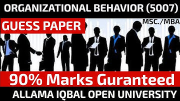 Organizational Behavior (5432) Solved Guess Papers-AD/MBA AIOU Past Papers @AHA Assistance