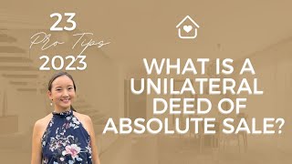 Pro Tip No 12 : What is a Unilateral Deed of Absolute Sale #FavoriteBroker Daphne Yu