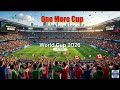 【AI Songs】~ One More Cup (World Cup 2026) #aisongs #worldcup2026