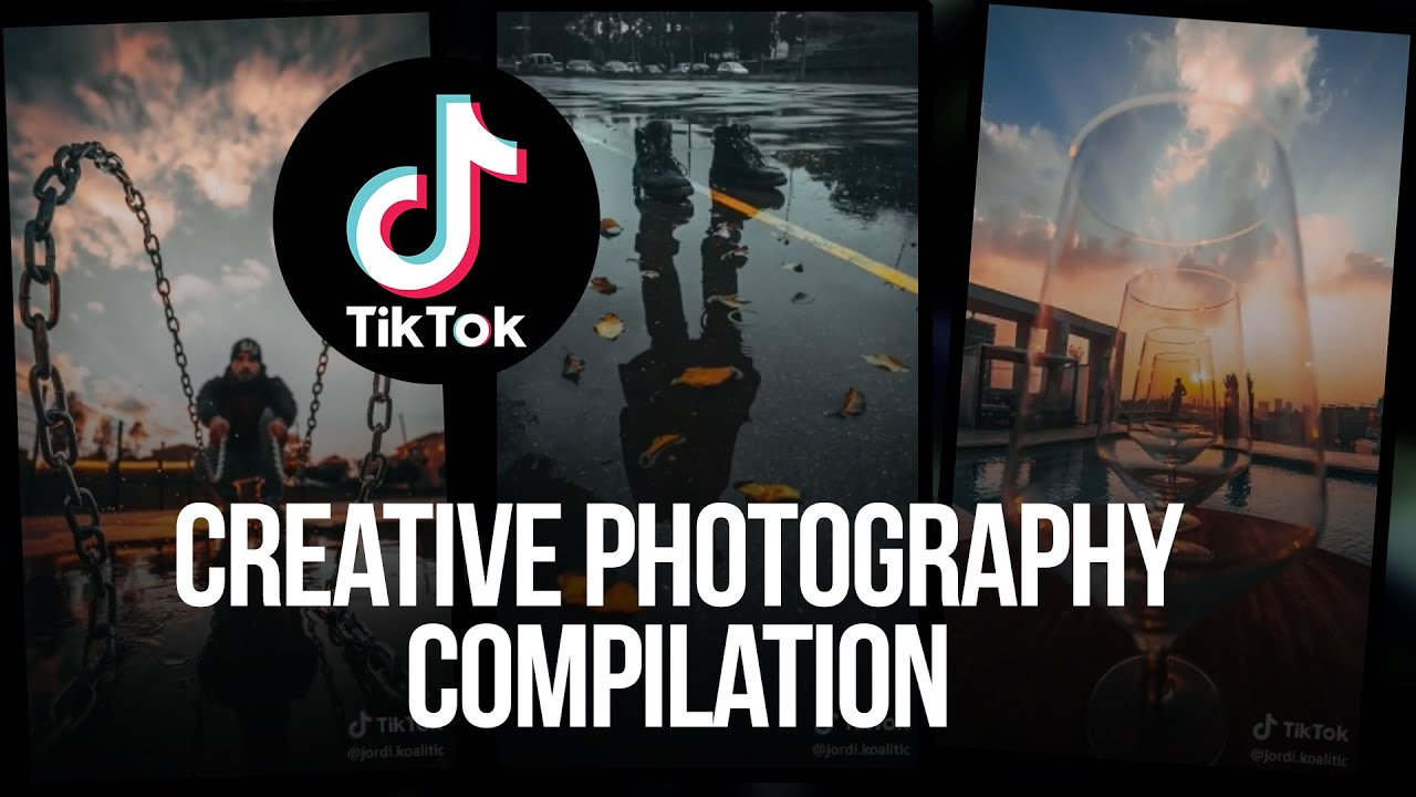 TIKTOK Compilation CREATIVE PHOTOGRAPHY Powerful Photography Tips YouTube