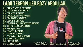 Best Of Rozy Abdillah   Album Lagu Lawas Banyuwangi Terbaik  Kembang Peciring  Miss Mar Endun