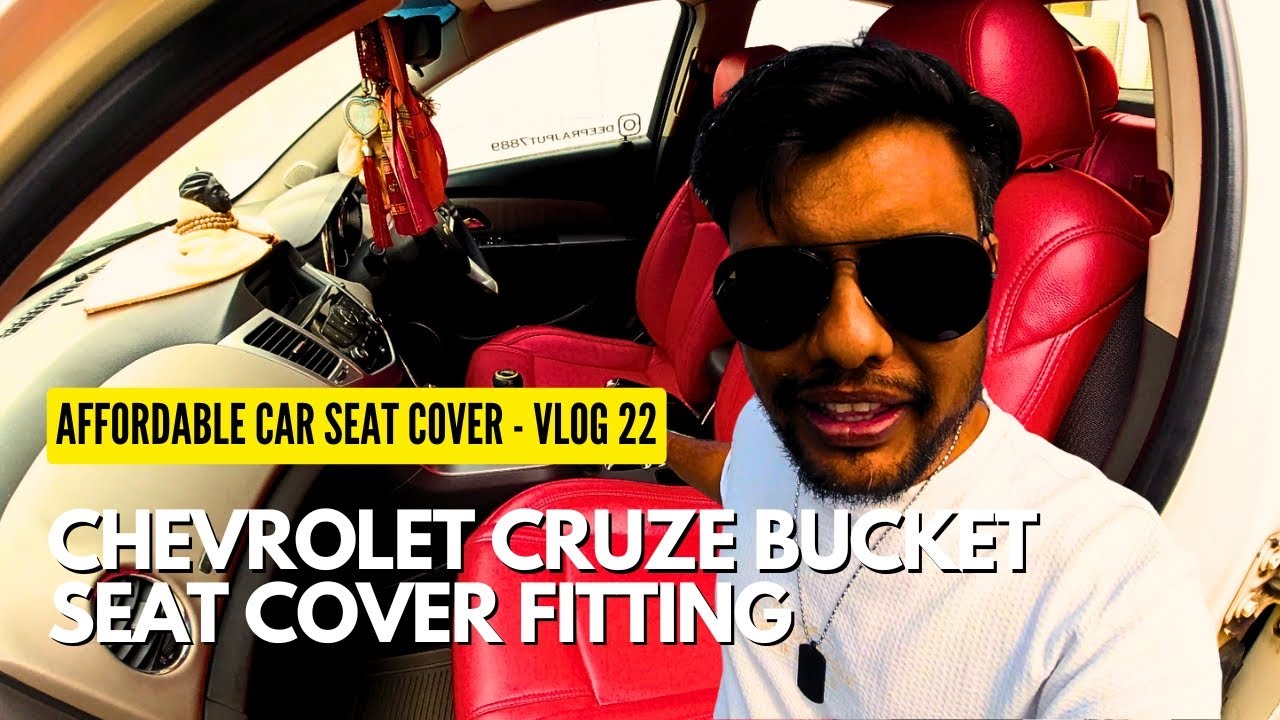 How to change bucket seat cover Chevrolet Cruze | Affordable - Vlog 22 | Oye Nadiadi | Deep Rajput