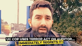 UK Cop Uses Terror Act on Auditor... Immediately Regrets It!