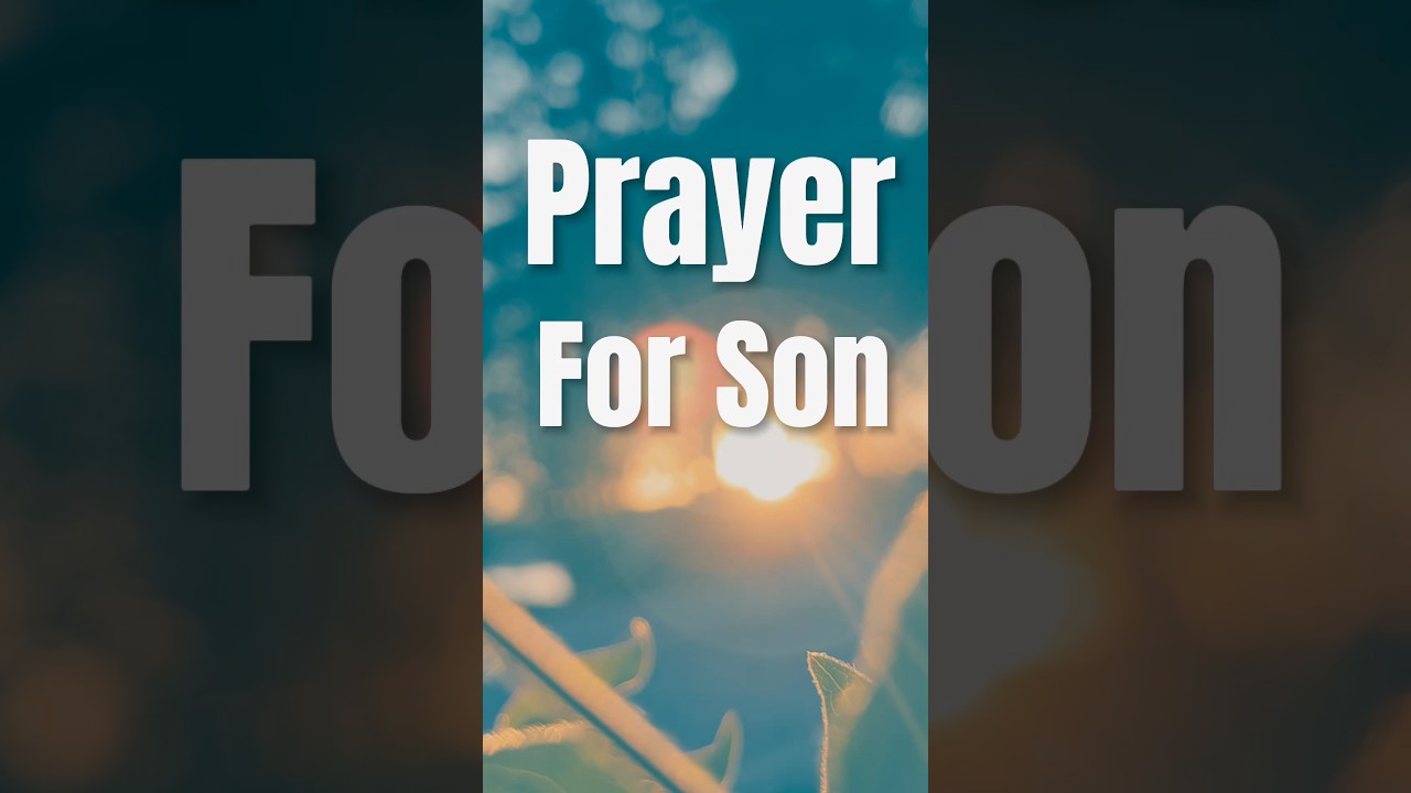 Prayer for your son