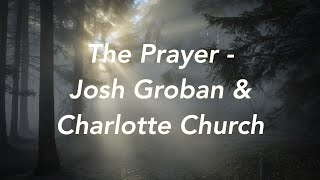 The Prayer | Josh Groban & Charlotte Church (Lyrics)