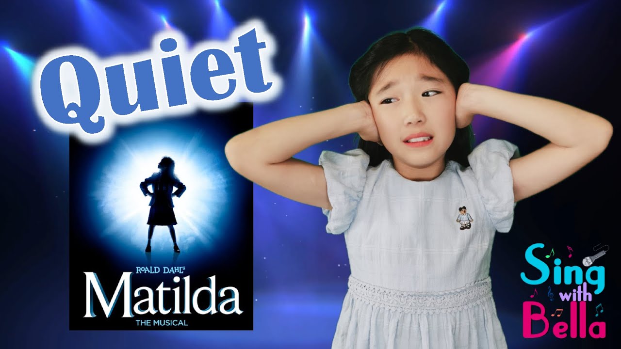 QuietMatilda the Musical with Lyrics and Actions by Sing with