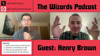 Brian Keefe will return as Wizards head coach | Henry Brown joins the show
