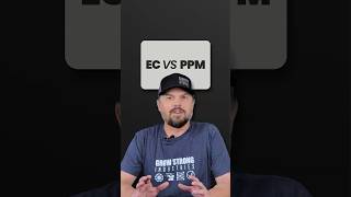 EC vs PPM Explained | Which One Should Growers Use? | One Minute Wednesday