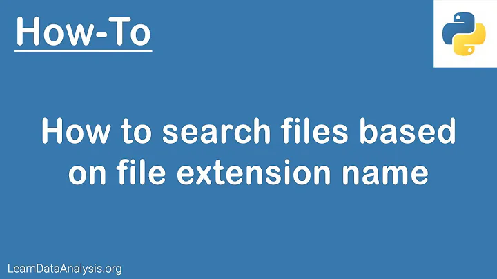 Python Tutorial | How to search files based on file extension name