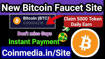 Free Bitcoin Faucet Site |Claim 5000 Token Daily   Bitcoin Earning Site|Instant Payment |FaucetPay