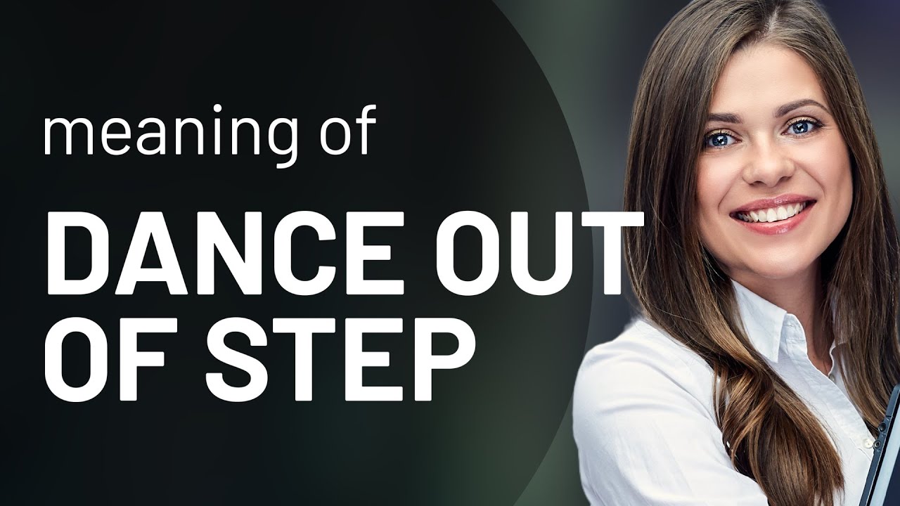 Dance Out of Step Unraveling Idiomatic Expressions in English YouTube
