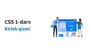 CSS 1-dars. Kirish qismi