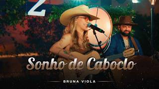 Sonho de Caboclo - Bruna Viola (Improvável 2)
