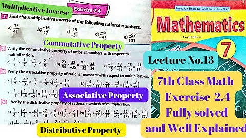 7th Class Math | Exercise 2.4 | Commutative | Associative | Distributive | Multiplicative Inverse