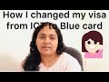 Process to change your visa from ICT to blue card in Germany