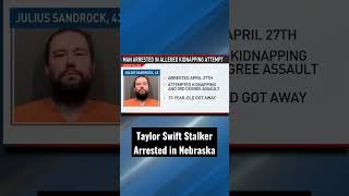 Man who previously stalked Taylor Swift arrested for attempted kidnapping #shorts #news #crime