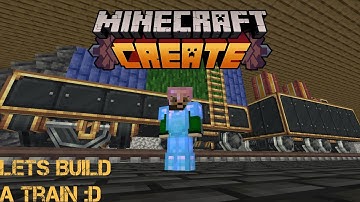 Create:Building a Train