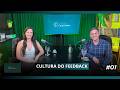 CULTURA DO FEEDBACK I CAIO FONTES CAST #01