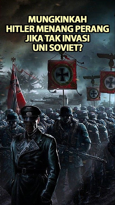 If Only Hitler Hadn't Invaded the Soviet Union