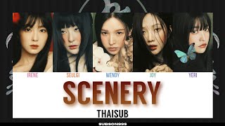 [THAISUB] SCENERY (풍경화) - RED VELVET (레드벨벳)