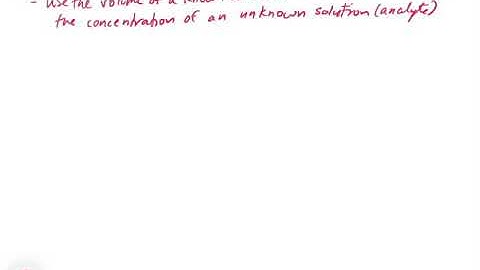 Chapter 4. Reactions in Aqueous Solution Part 5 - Titrations
