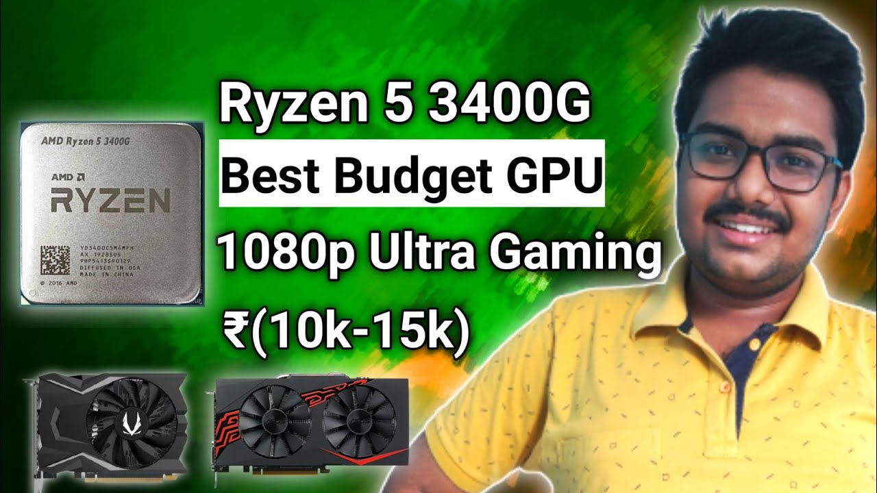 ryzen-5-3400g-best-budget-graphics-card-for-1080p-ultra-gaming-2021
