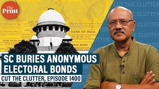 Anonymous no more: What Supreme Court said in electoral bonds judgment & why it matters