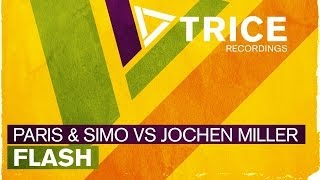 Paris & Simo vs Jochen Miller - Flash (Original Mix)