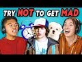 TEENS REACT TO TRY NOT TO GET MAD CHALLENGE #2