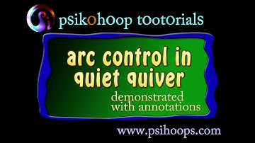 psikohoop short tutorial 14_ arc control in quiet quiver demo with annotations