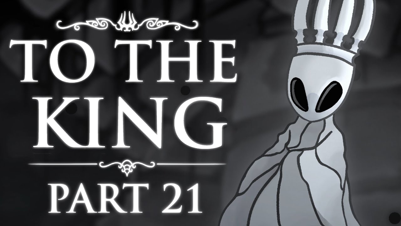 To The King MAP Part 21 [HOLLOW KNIGHT] - YouTube