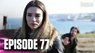 Cennet - Episode 77