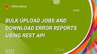 How to Track the Status of Bulk Upload Jobs and Download Error Reports using REST API