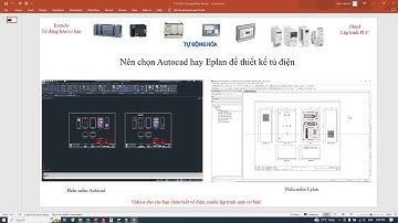 Nên chọn autocad hay eplan để thiết kế tủ điện