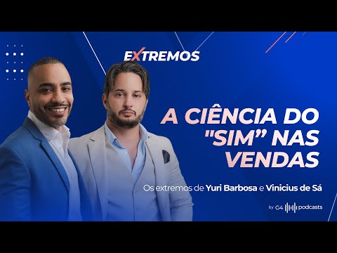 HOW TO CREATE HIGH-PERFORMANCE SALES TEAMS WITH YURI BARBOSA AND VINICIUS DE SÁ | EXTREMES