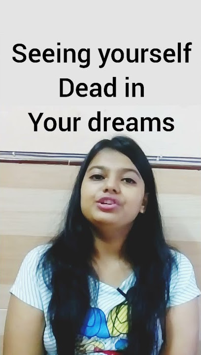Death dream | Dreams of being Dead | Dead Dream Meaning