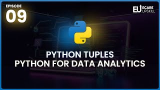 Python Tuples Explained | Python for Data Analytics | eCare Upskill