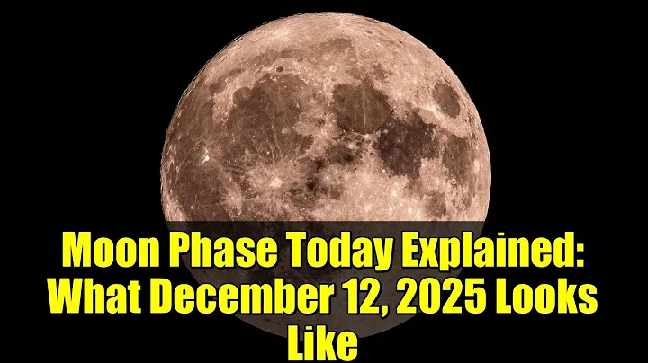 Moon Phase Today Explained: What December 12, 2025 Looks Like