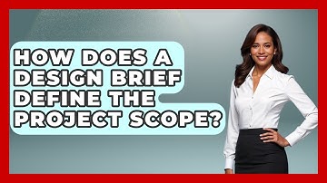 How Does A Design Brief Define The Project Scope? - Graphic Design Nerd