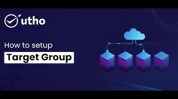 Setting Up a Target Group on Utho Cloud | Step-by-Step |