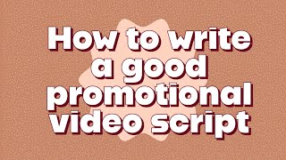 How to write a promotional video script for your business?