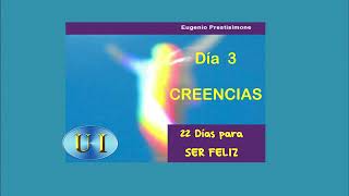 Día 3  /22 Ds. PARA SER FELIZ - Eugenio Prestisimone