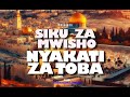 SIKU ZA MWISHO NYAKATIZA TOBA RABBI ABSHALOM LONGAN SIKU YA MWISHO YA MWAKA WA KIBIBLIA