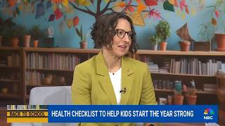 Back to School Health Checklist NBC News Interview with Dr Sarah Nosal