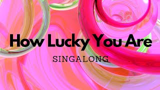 How Lucky You Are (Seussical the Musical) | Lyrics | Singalong | ABRSM